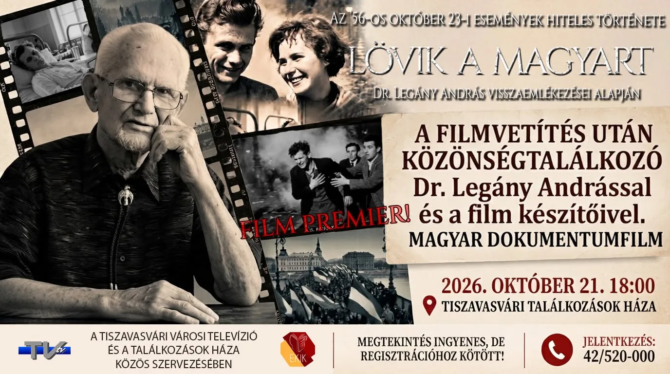 Filmpremier Tiszavasváriban: Lövik a magyart!