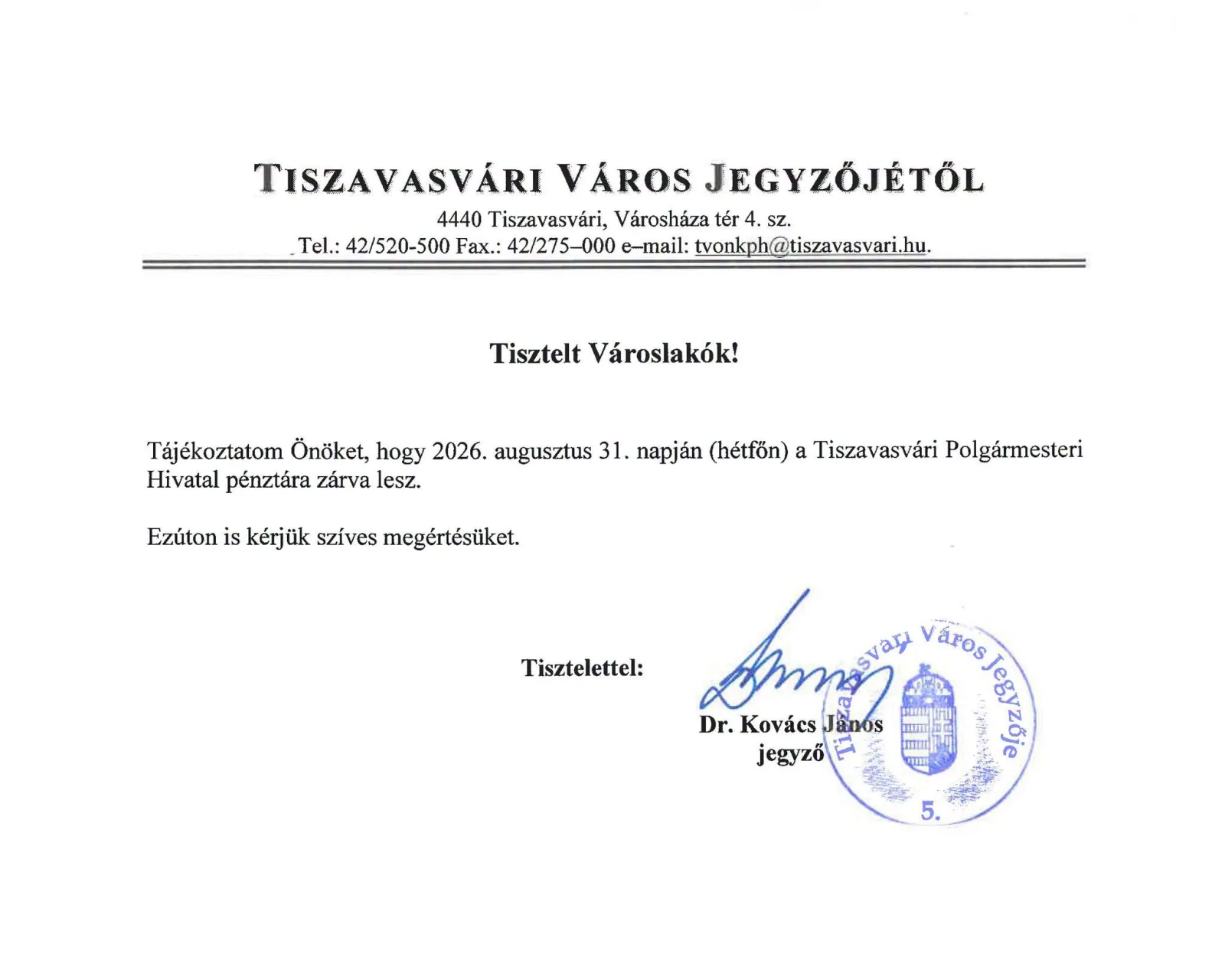 Átmenetileg zárva tart a Polgármesteri Hivatal pénztára