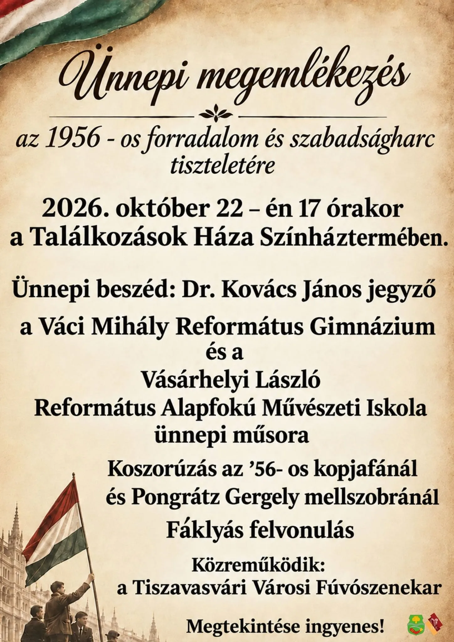 Ünnepi megemlékezés az 1848–49-es és 1956-os forradalom és szabadságharc tiszteletére Tiszavasváriban!
